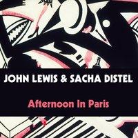 John Lewis & Sacha Distel: Afternoon in Paris