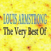 Louis Armstrong : The Very Best Of