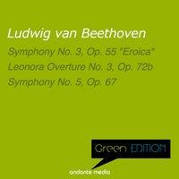 Green Edition - Beethoven: Symphony No. 3, Op. 55 "Eroica" & Symphony No. 5, Op. 67