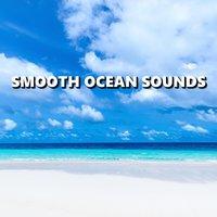 Smooth Ocean Sounds