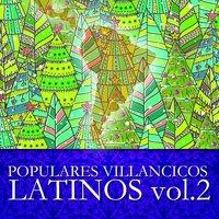 Populares Villancicos Latinos Vol. 2