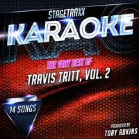 Stagetraxx Karaoke : The Very Best of Travis Tritt, Vol. 2
