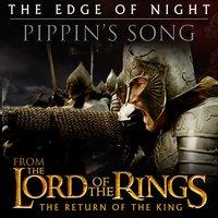 The Edge of Night / Pippin's Song (From "The Lord of the Rings: Return of the King") - Single