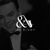And All That Jazz - Les Brown