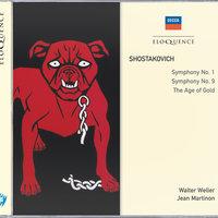 Shostakovich: Symphonies Nos.1 & 9; The Age of Gold