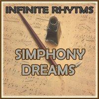 Infinite Rhythms, Simphony Dreams