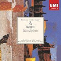 Britten: The Prince of the Pagodas - Ballet; Gloriana - Symphonic Suite