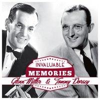 Invaluable Memories: Glenn Miller and His Orchestra, Tommy Dorsey