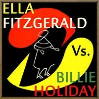 Ella Fitzgerald vs. Billie Holiday