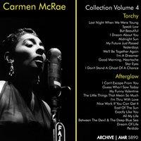 Carmen McRae Collection, Vol. 4 ("Torchy" & "Afterglow")
