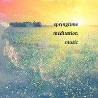 Springtime Meditation Music