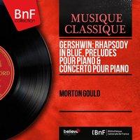 Gershwin: Rhapsody in Blue, Préludes pour piano & Concerto pour piano