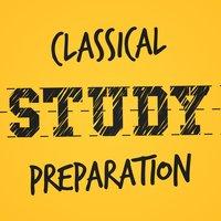 Classical Study Preparation