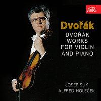 Dvořák: Works for Violin and Piano