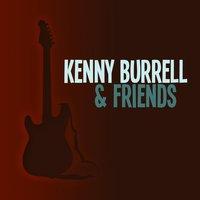 Kenny Burrell & Friends