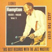 The Lionel Hampton Story, Vol. 1