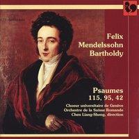 Mendelssohn: Psaumes (Psalms) 115, 95, 42