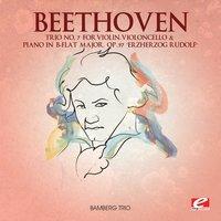 Beethoven: Trio No. 7 for Violin, Violoncello and Piano in B-Flat Major, Op. 97 "Erzherzog Rudolf"