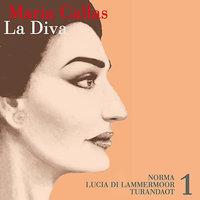 Maria Calla - La Diva - Norma - Lucia Di Lammermoor - Turandot