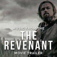 Music From "The Revenant" Movie Trailer