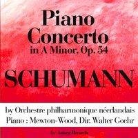Schumann: Piano Concerto In a Minor, Op. 54