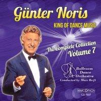 Günter Noris "King of Dance Music" The Complete Collection Volume 7