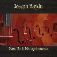 Joseph Haydn: Mass No. 8: Mariazellermasse