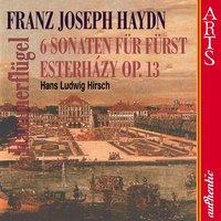 Haydn: 6 Sonaten für Fürst Nikolaus Esterházy, Op. 13
