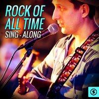 Rock of All Time Sing - Along