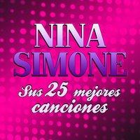 Nina Simone Sus 25 Mejores Canciones