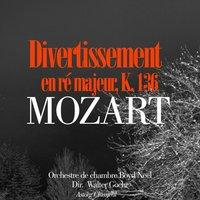 Mozart : Divertissement en ré majeur, K. 136