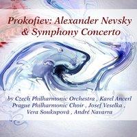Prokofiev: Alexander Nevsky & Symphony Concerto