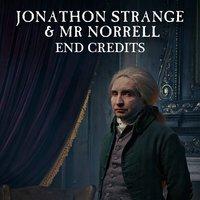 Jonathan Strange & Mr Norrell End Credits