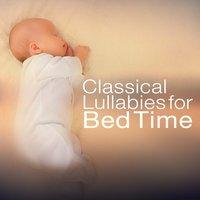 Classical Lullabies for Bedtime