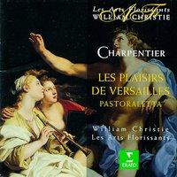 Charpentier : Les Plaisirs de Versailles