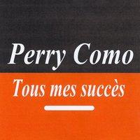 Tous mes succès - Perry Como