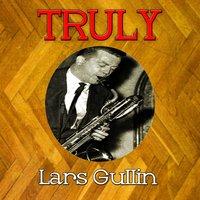 Truly Lars Gullin