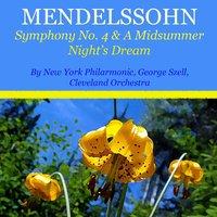 Mendelssohn: Symphony No. 4 & A Midsummer Night's Dream