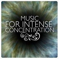 Music for Intense Concentration