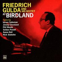 Friedrich Gulda and His Sextet at Birdland