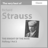 The Very Best of Richard Strauss: The Knight of Rose - Act II