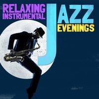 Relaxing Instrumental Jazz Nights