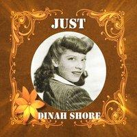 Just Dinah Shore