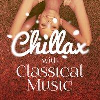 Chillax with Classical Music