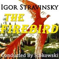 Igor Stravinsky: The Firebird Conducted By Stokowski
