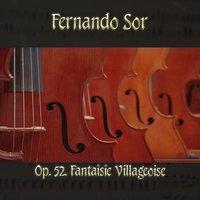 Fernando Sor: Op. 52, Fantaisie villageoise