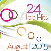 24 Top Hits August 2015
