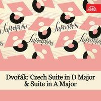 Dvořák: Czech Suite in D Major & Suite in A Major