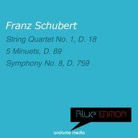 Blue Edition - Schubert: String Quartet No. 1, D. 18 & 5 Minuets, D. 89