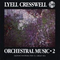 Lyell Cresswell: Orchestral Music 2